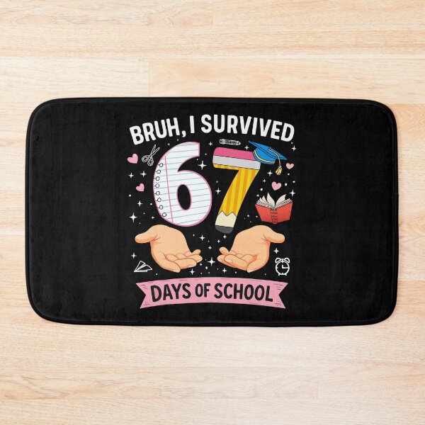 Item preview, Bruh I survived 67 days of school designed and sold by HandicraftArt.