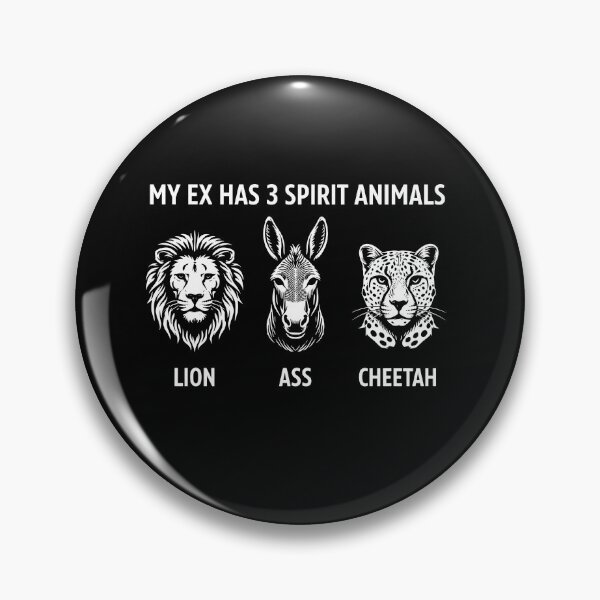 Item preview, My Ex Has 3 Spirit Animals Lion  designed and sold by Narutomarket.