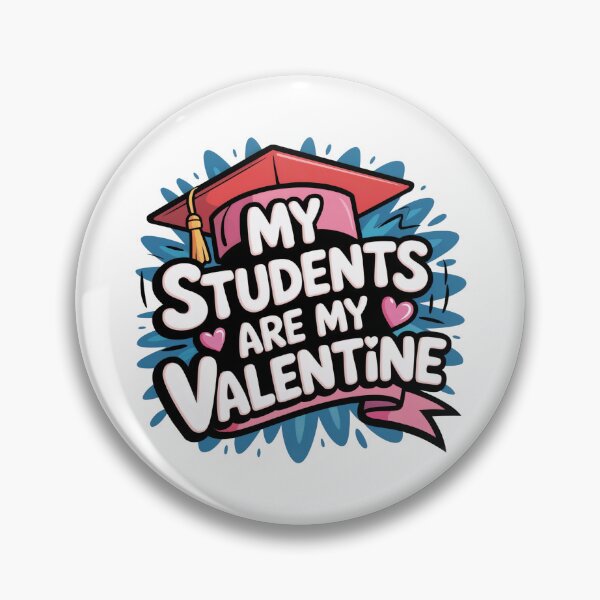 Item preview, My Students Are My Valentine – Cute Teacher Valentine Quote Design designed and sold by SoftStyleStudio ⭐⭐⭐.