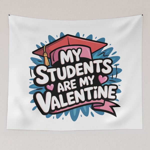 Item preview, My Students Are My Valentine – Cute Teacher Valentine Quote Design designed and sold by SoftStyleStudio ⭐⭐⭐.