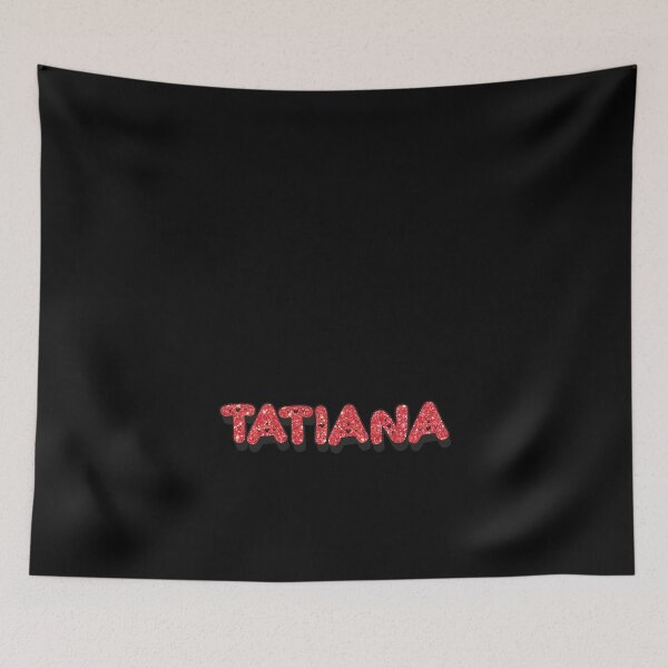 Item preview, Tatiana Personalized Name - Funny & Cool Custom Gift for Girls, Teens designed and sold by Oussinc.