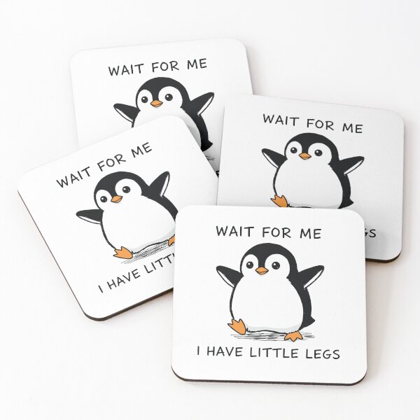 Item preview, Wait For Me I Have Little Legs - funny Penguin  designed and sold by Narutomarket.