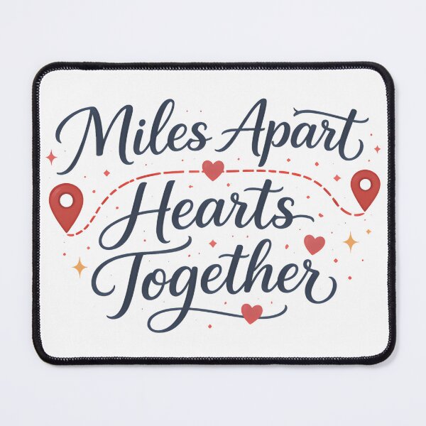 Item preview, Miles Apart Hearts Together Romantic Long Distance Quote designed and sold by MANA-Goods.