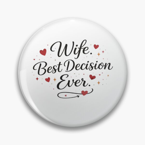 Item preview, Wife Best Decision Ever Romantic Heart Script Quote designed and sold by MANA-Goods.