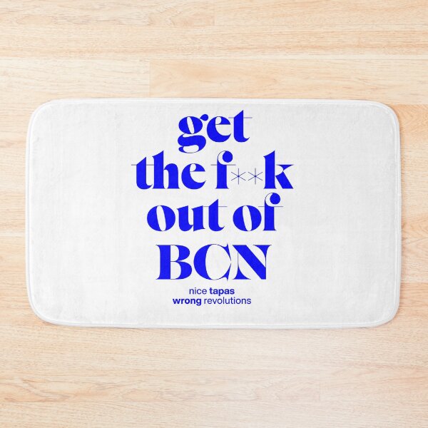Item preview, Get out of BCN – nice tapas, wrong revolutions, Barcelona shirt designed and sold by TrueType.
