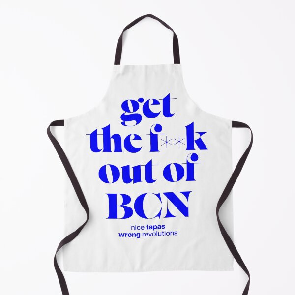 Item preview, Get out of BCN – nice tapas, wrong revolutions, Barcelona shirt designed and sold by TrueType.