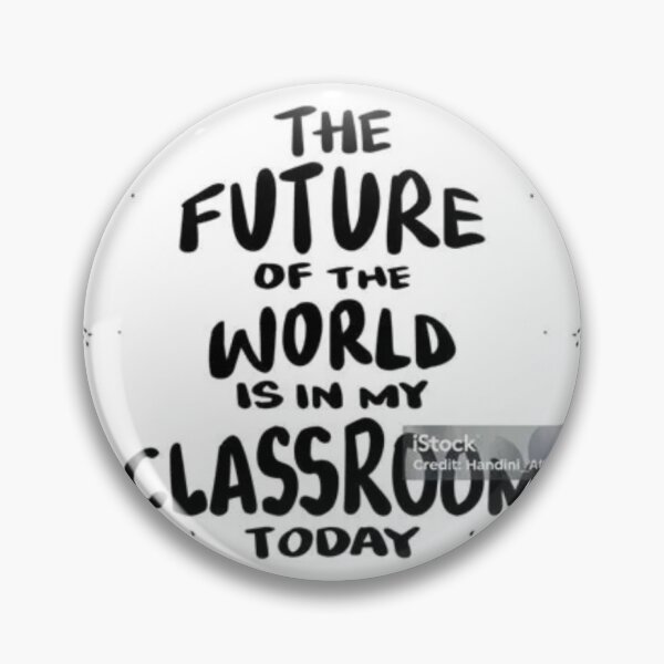 Item preview, The Future World Is In My Classroom designed and sold by bisilachel.