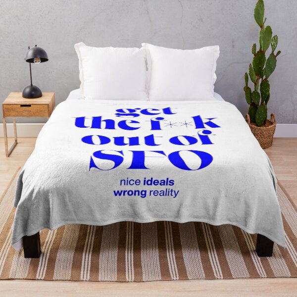 Item preview, Get out of SFCO – nice ideals, wrong reality, San Francsico shirt designed and sold by TrueType.