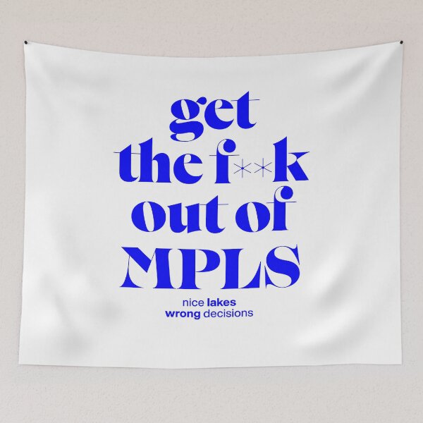 Item preview, Get out of MPLS – nice lakes, wrong decisions, Minneapolis Shirt designed and sold by TrueType.