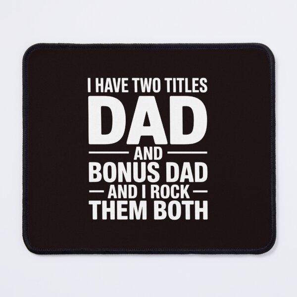Item preview, I Have Two Titles Dad And Bonus Dad And I Rock Them Both designed and sold by MichaelStalkas.