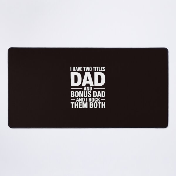 Item preview, I Have Two Titles Dad And Bonus Dad And I Rock Them Both designed and sold by MichaelStalkas.