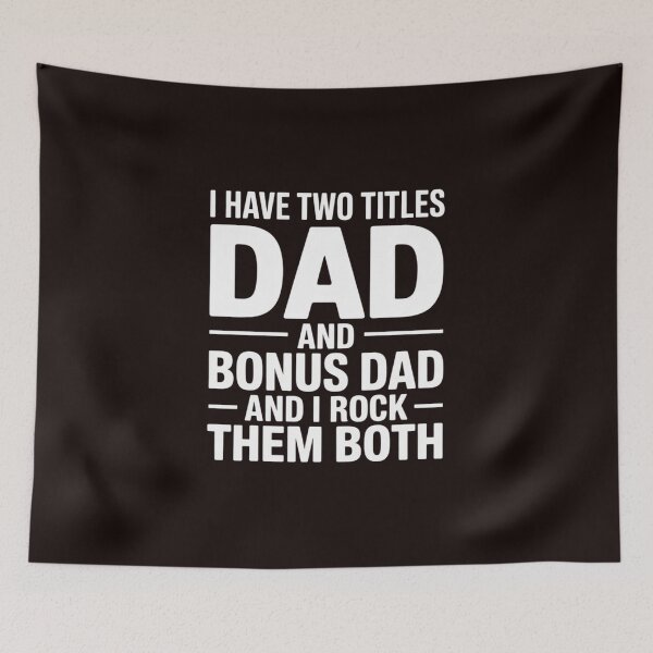 Item preview, I Have Two Titles Dad And Bonus Dad And I Rock Them Both designed and sold by MichaelStalkas.