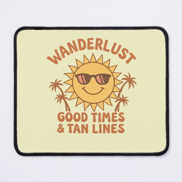 Item preview, wanderlust good times and tan lines designed and sold by LuloCreative.