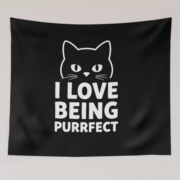Item preview, Witty "I Love Being Purrfect" Cat Typography Art designed and sold by AnimalAirtistry.
