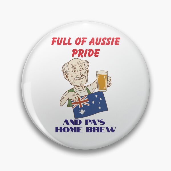 Item preview, Full of Aussie Pride & Pa’s Home Brew – Funny Australia Day Shirt designed and sold by Hintotees.