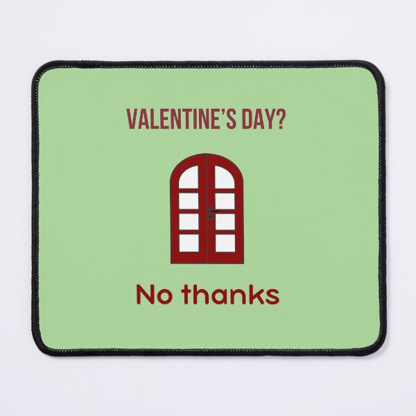 Item preview, Valentine's Day? No Thanks – Closed Door Anti-Valentine Funny Design designed and sold by GOTCHO1.