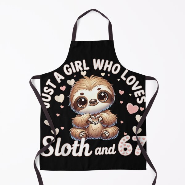 Item preview, Just a Girl Who Loves Sloths and 67 Six Seven Tee designed and sold by LashondaGreen89.