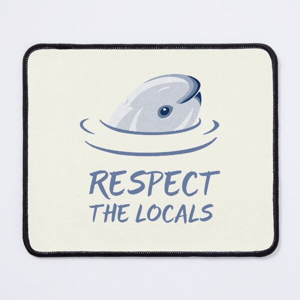 Item preview, Respect the locals - Vaquita designed and sold by Frank J. Art.