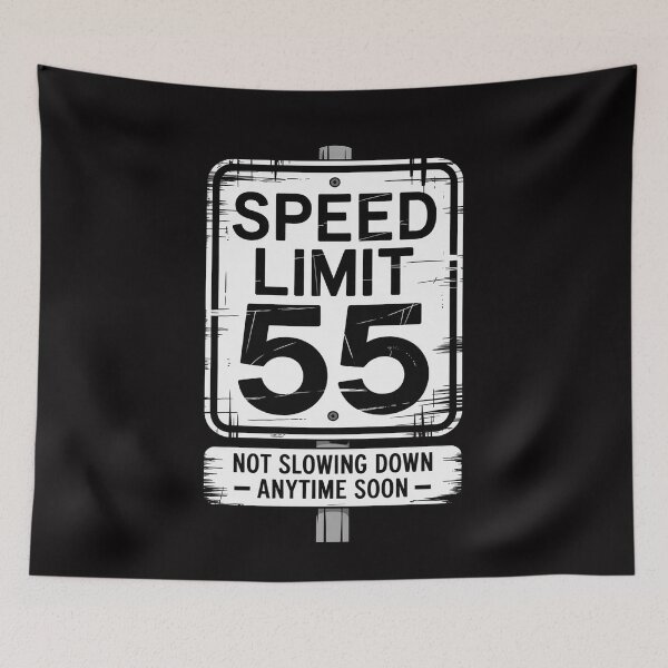 Item preview, 55th Birthday Speed Limit Sign 55 Year Old designed and sold by HermanTricia.