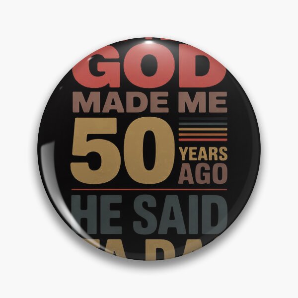 Item preview, 50th Birthday I God Said Ta Da! I 50 Year Old designed and sold by HermanTricia.
