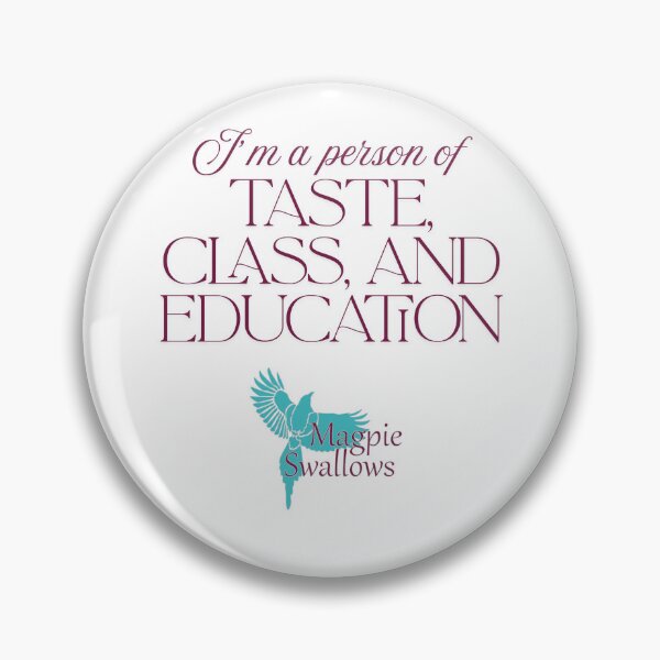 Item preview, Taste Class & Education - dark text designed and sold by MagpieSwallows.