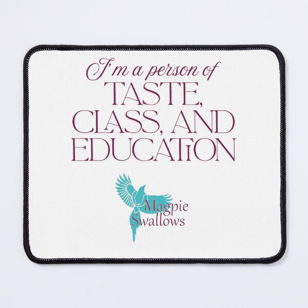Item preview, Taste Class & Education - dark text designed and sold by MagpieSwallows.