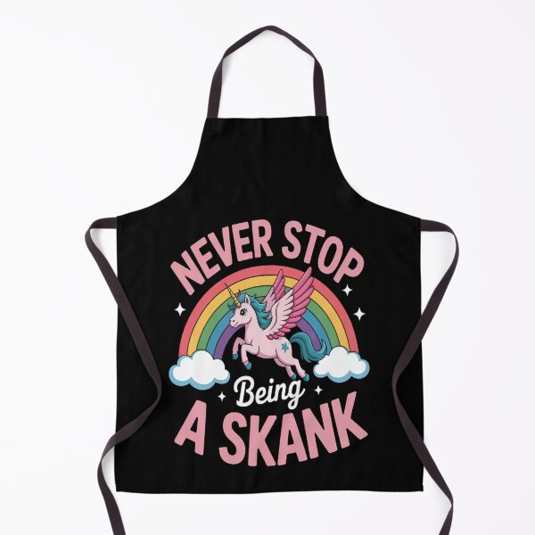 Item preview, Fun -Never Stop Being A Skank designed and sold by CottonCandyPrin.