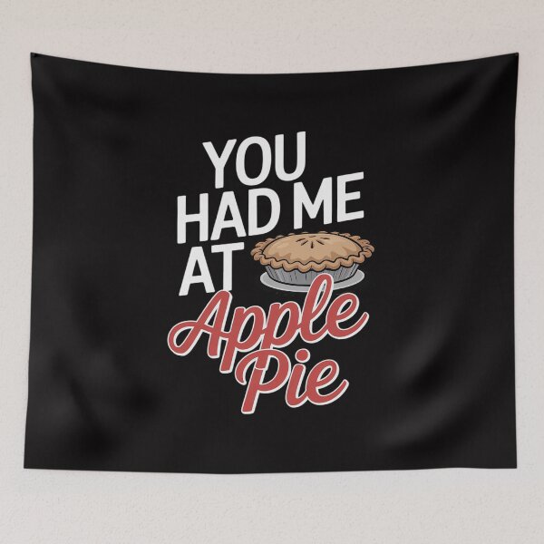 Item preview, You Had Me At Apple Pie Food Baking Holidays designed and sold by HermanTricia.