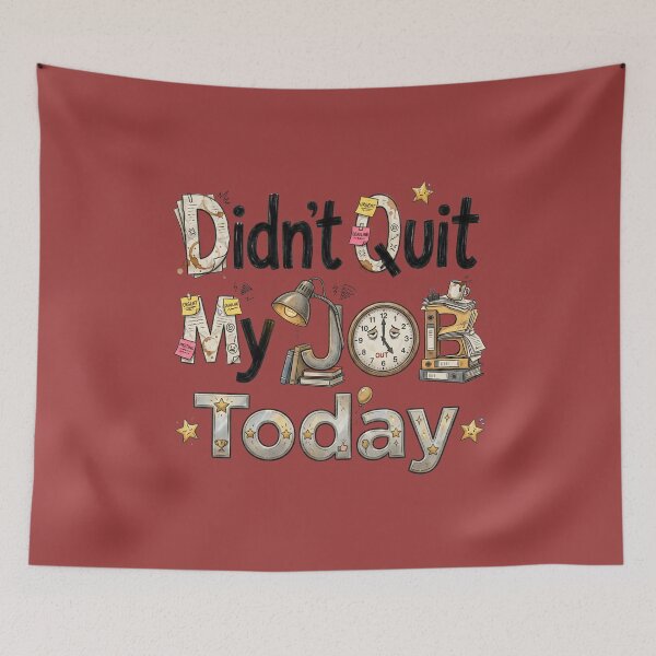 Item preview, Didn't Quit my Job today designed and sold by justjason47.