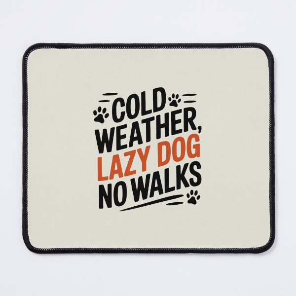 Item preview, Cold Weather, Lazy Dog, No Walks – Funny Winter Dog Shirt for Dog Owners designed and sold by Vintage Shapes.