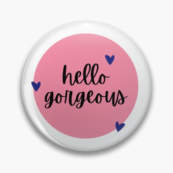 Item preview, Hello Gorgeous cute Feminine Self Love designed and sold by Razan Design Studio.