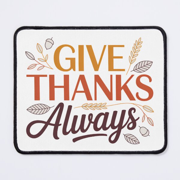 Item preview, Cute Bible Verse, Give Thanks Always designed and sold by graphic-genie.