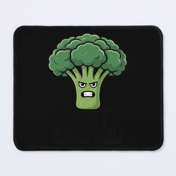 Item preview, Maybe Broccoli Doesn't Like You Either I Hate Brokkoli designed and sold by joedavila.