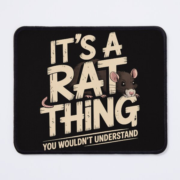 Item preview, It's A Rat Thing You Wouldn't Understand Pet Rat Lover designed and sold by jewellmeyers.