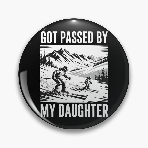 Item preview, Got Passed by My Daughter Skiing Dad Mountain designed and sold by Morphologiona.