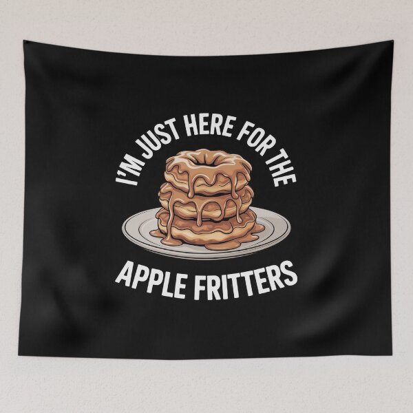 Item preview, I'm Just Here for the Apple Fritters Food Lover Saying designed and sold by KristieRamsey.