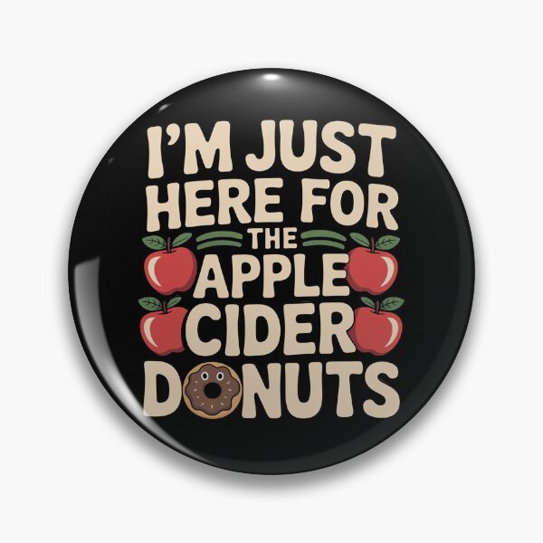 Item preview, I'm Just Here For The Apple Cider Donuts Apple Picking designed and sold by KristieRamsey.