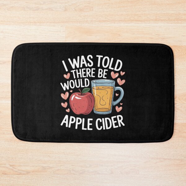 Item preview, I Was Told There Would Be Apple Cider designed and sold by traceydowns.