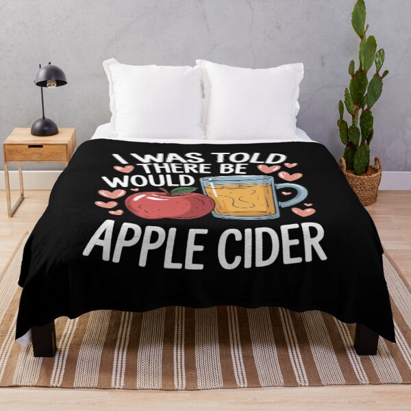 Item preview, I Was Told There Would Be Apple Cider designed and sold by traceydowns.