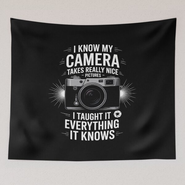 Item preview, I Know My Camera Takes Really Nice Pictures - Photographer designed and sold by traceydowns.