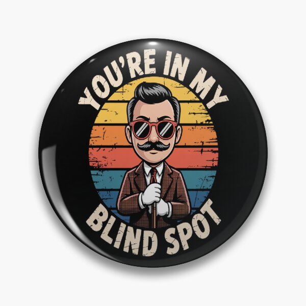 Item preview, You're In My Blind Spot Blind People Person designed and sold by HaiharryCartoon.