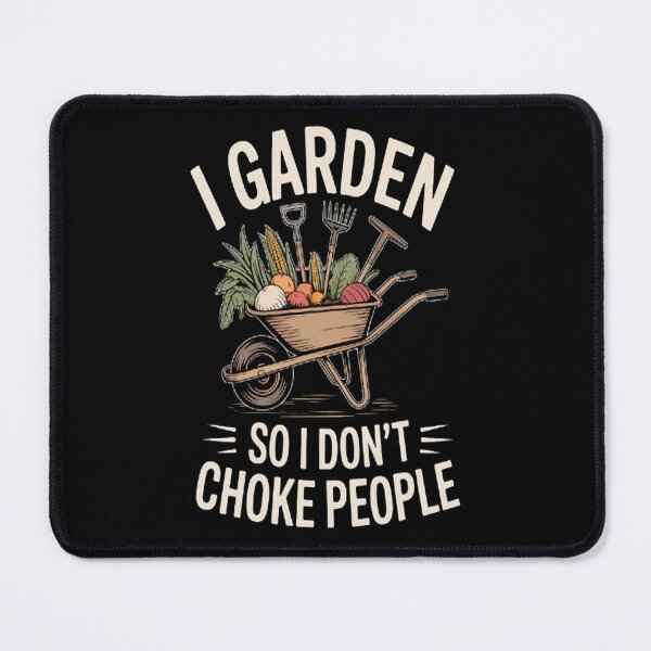 Item preview, Plant Gardening I Garden So I Don't Choke People designed and sold by CottonCandyPrin.