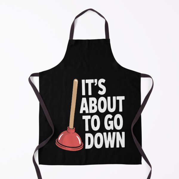 Item preview, Plunger It's About To Go Down Plumber designed and sold by CottonCandyPrin.