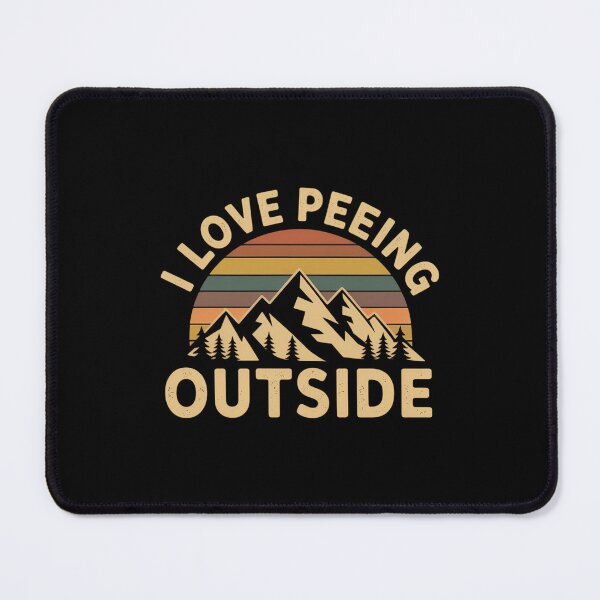 Item preview, I Love Peeing Outside Funny Camping Hiking designed and sold by JonathalIngham.