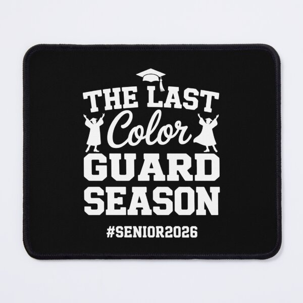 Item preview, Last Color Guard Season Senior Color Guard Class of 2026 designed and sold by JonathalIngham.