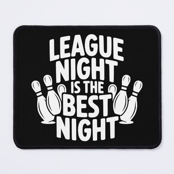Item preview, League Night Is the Best Night designed and sold by theartfulaspie.