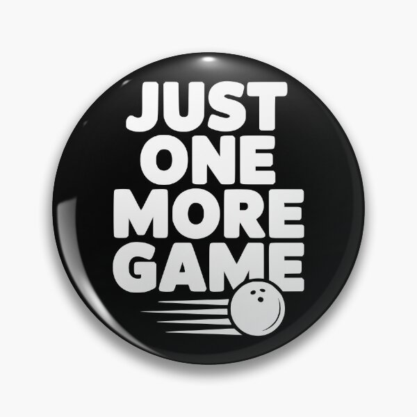 Item preview, Just One More Game designed and sold by theartfulaspie.
