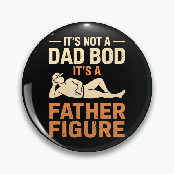 Item preview, Not Dad Bod Its A Father Figure Fathers Day Daddy Papa designed and sold by IdunayaStore.