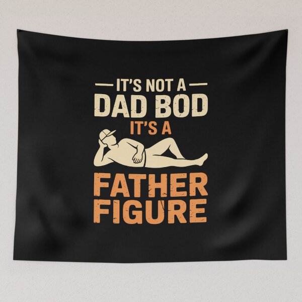 Item preview, Not Dad Bod Its A Father Figure Fathers Day Daddy Papa designed and sold by IdunayaStore.