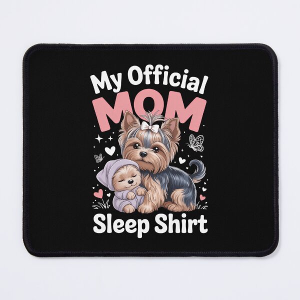 Item preview, Official Mom Sleep , Yorkie Dog & Puppy, Mothers Day designed and sold by IdunayaStore.